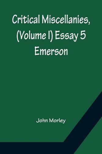 Cover image for Critical Miscellanies, (Volume I) Essay 5: Emerson