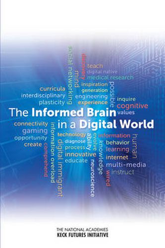 Cover image for The Informed Brain in a Digital World: Interdisciplinary Research Team Summaries