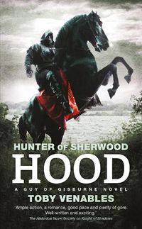 Cover image for Hood: A Guy of Gisburne Novel