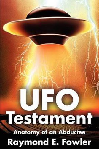 Cover image for UFO Testament: Anatomy of an Abductee