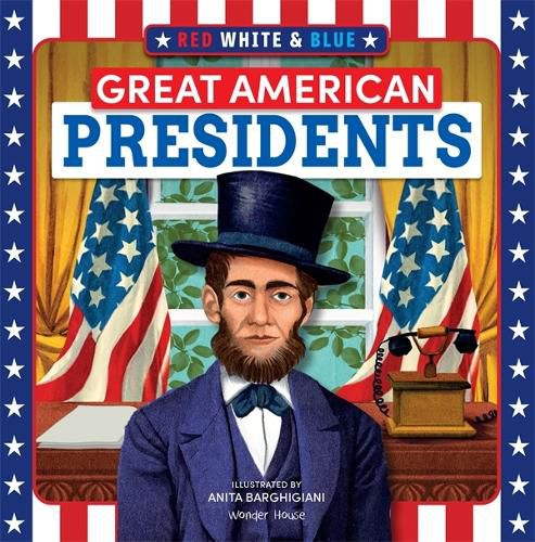 Cover image for Red, White & Blue Great American Presidents