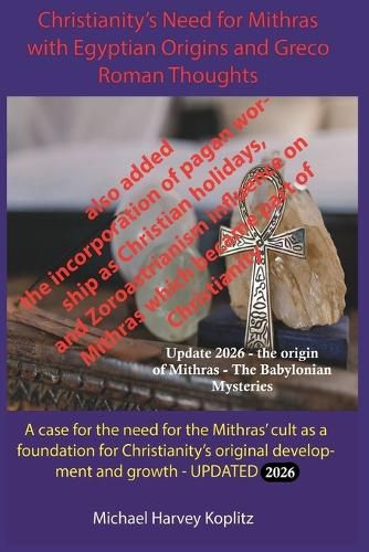 Cover image for Christianity's Need for Mithras and Egyptian Origins and Greco Roman Thoughts (2026)
