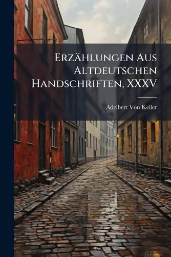 Cover image for Erzhlungen Aus Altdeutschen Handschriften