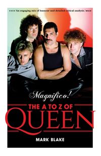 Cover image for Magnifico!: The A to Z of Queen