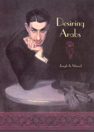 Cover image for Desiring Arabs