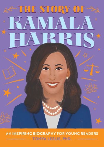 The Story of Kamala Harris: A Biography Book for New Readers