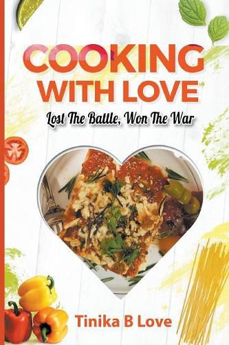 Cover image for Cooking with Love: Lost the Battle, Won the War