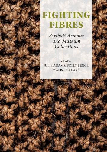 Fighting Fibres: Kiribati Armour and Museum Collections