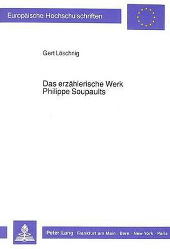 Das Erzaehlerische Werk Philippe Soupaults