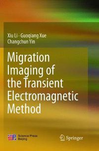 Cover image for Migration Imaging of the Transient Electromagnetic Method