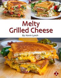 Cover image for Melty Grilled Cheese