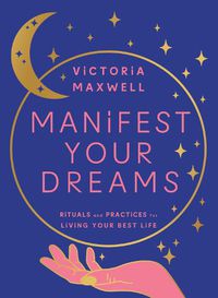 Cover image for Manifest Your Dreams