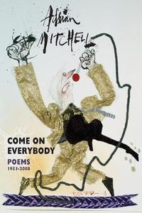Cover image for Come On Everybody: Poems 1953-2008