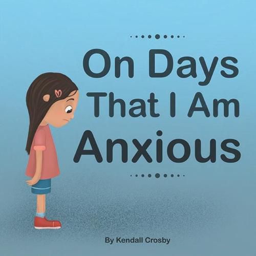 Cover image for On Days That I Am Anxious