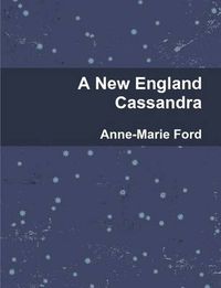 Cover image for A New England Cassandra