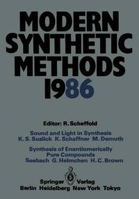 Cover image for Modern Synthetic Methods 1986: Conference Papers of the International Seminar on Modern Synthetic Methods 1986, Interlaken, April 17th/18th 1986