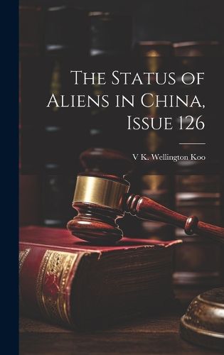 Cover image for The Status of Aliens in China, Issue 126