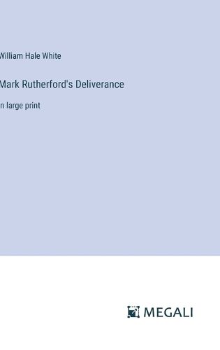 Mark Rutherford's Deliverance