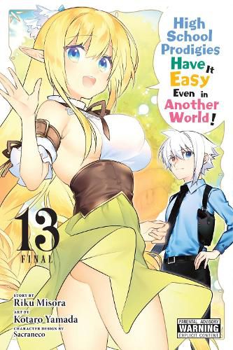 Cover image for High School Prodigies Have It Easy Even in Another World!, Vol. 13 (manga)