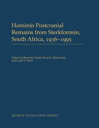 Cover image for Hominin Postcranial Remains from Sterkfontein, South Africa, 1936-1995