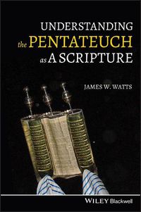 Cover image for Understanding the Pentateuch as a Scripture