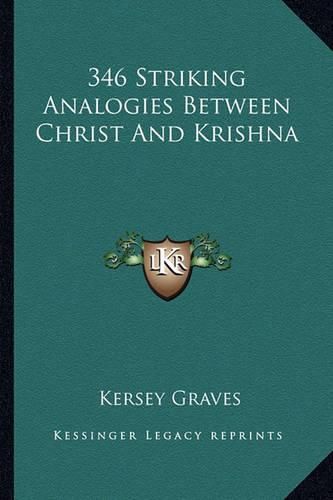 Cover image for 346 Striking Analogies Between Christ and Krishna