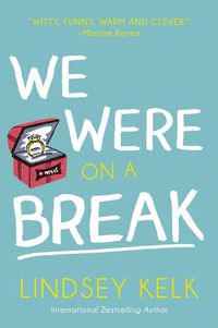 Cover image for We Were On a Break