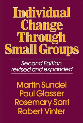 Cover image for Individual Change Through Small Groups, 2nd Ed.