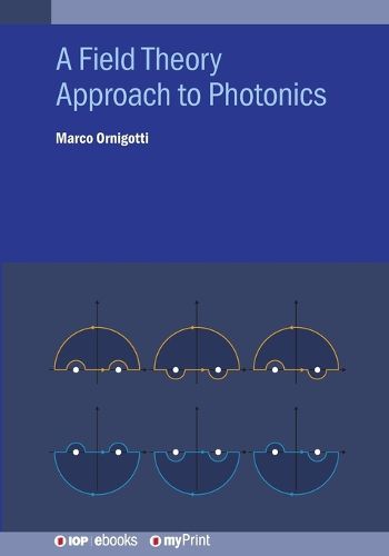 Cover image for A Field Theory Approach to Photonics