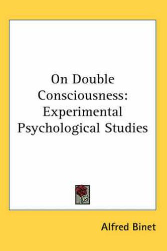 Cover image for On Double Consciousness: Experimental Psychological Studies