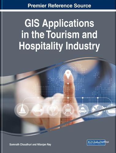 Cover image for GIS Applications in the Tourism and Hospitality Industry