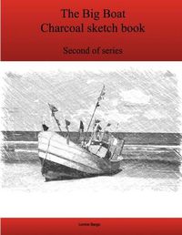 Cover image for The Second Big Boat Charcoal Sketch Book Series