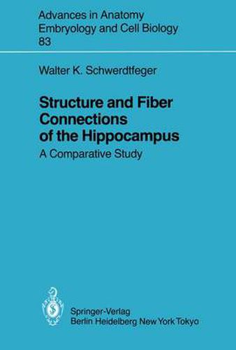 Cover image for Structure and Fiber Connections of the Hippocampus: A Comparative Study