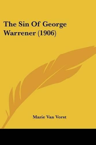 Cover image for The Sin of George Warrener (1906)