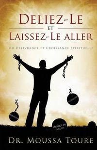 Cover image for Deliez-Le et Laissez-Le aller