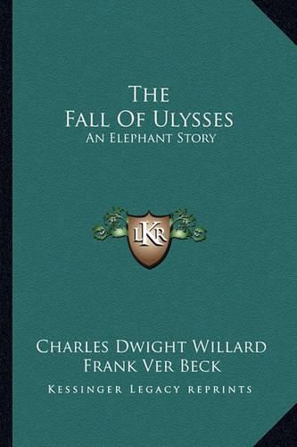 Cover image for The Fall of Ulysses: An Elephant Story