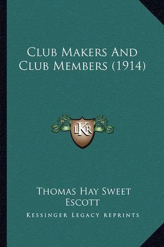 Club Makers and Club Members (1914)