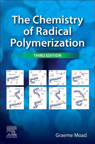 Cover image for The Chemistry of Radical Polymerization