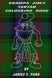 Cover image for Grampa Jim's Tartan Colouring Book