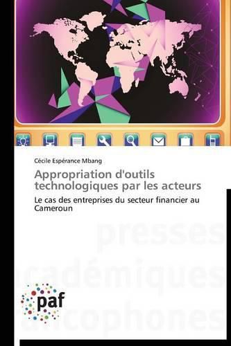 Cover image for Appropriation d'Outils Technologiques Par Les Acteurs