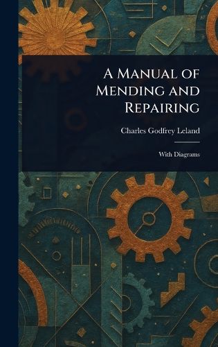 Cover image for A Manual of Mending and Repairing
