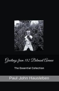 Cover image for Greetings from 182 Belmont Avenue The Essential Collection