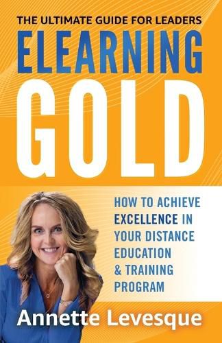 Cover image for Elearning Gold - The Ultimate Guide for Leaders