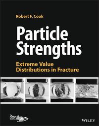 Cover image for Particle Strength: Extreme Value Distributions in Fracture