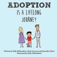 Cover image for Adoption Is a Lifelong Journey