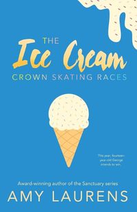 Cover image for The Ice Cream Crown Skating Races