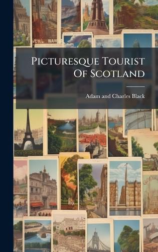 Cover image for Picturesque Tourist Of Scotland