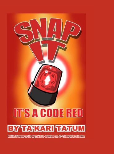 Cover image for Snap It, It's a Code Red