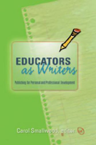 Cover image for Educators as Writers: Publishing for Personal and Professional Development