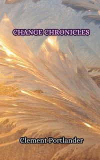 Cover image for Change Chronicles